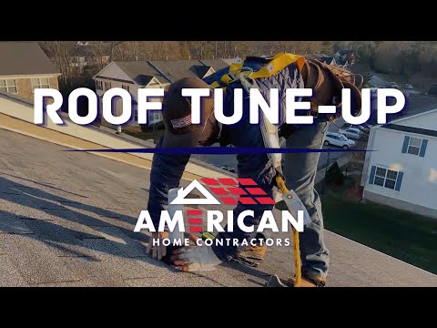 Roof Tune-Up | American Home Contractors